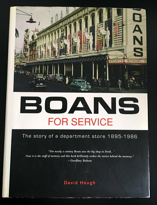 Boans for Service: The Story of a Department Store 1895 - 1986  by David Hough