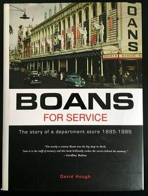 Boans for Service: The Story of a Department Store 1895 - 1986  by David Hough