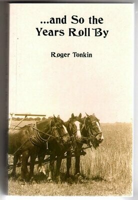 And So the Years Roll By Written by Roger Tonkin