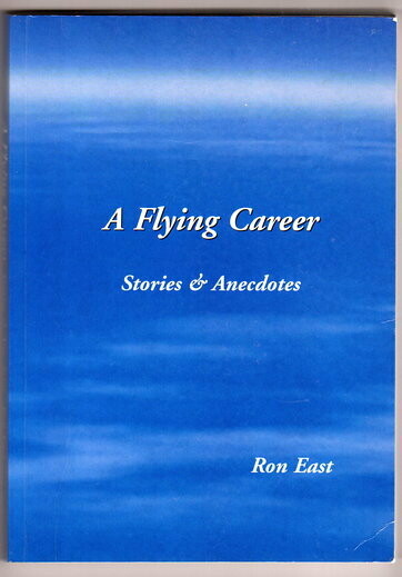 A Flying Career: Stories and Anecdotes by Ron East