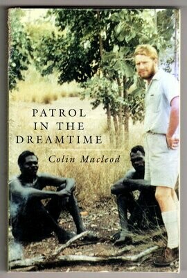 Patrol in the Dreamtime by Colin Macleod