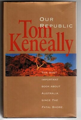 Our Republic by Thomas Keneally