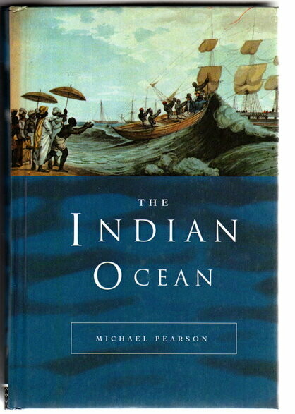 The Indian Ocean (Seas in History) by Michael Pearson
