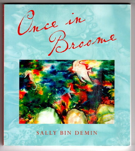 Once in Broome by Sally Bin Demin