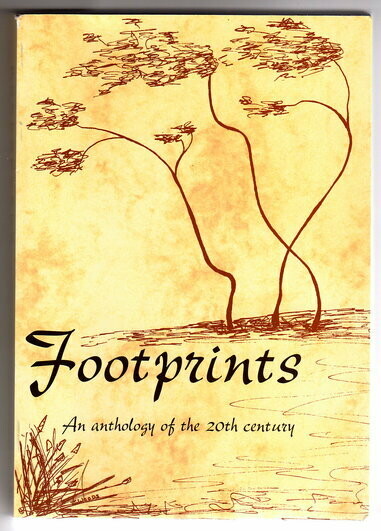 Footprints: An Anthology of the 20th Century edited by  Janet Woods and Carmel Cottrells