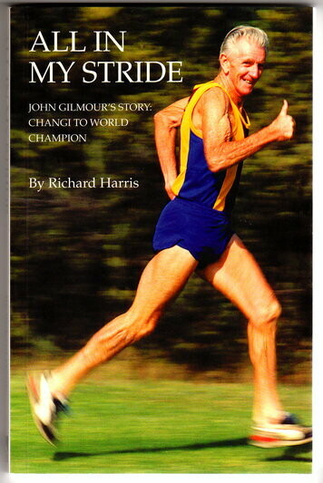 All in My Stride: John Gilmour's Story: Changi to World Champion by Richard Harris