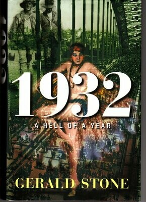 1932: A Hell of a Year by Gerald Stone