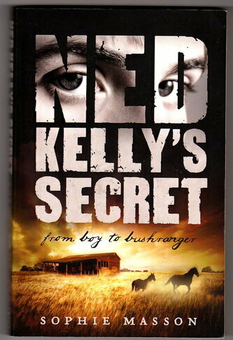 Ned Kelly's Secret by Sophie Masson