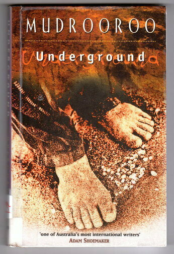 Underground by Mudrooroo Narogin