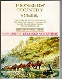 Pioneer&#39;s Country: The Story of the Pioneering of the Beautiful Country Over the Range Inland from Cairns, North Queensland by Glenville Pike