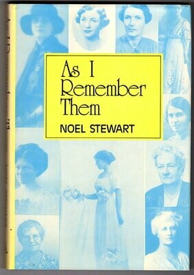 As I Remember Them by Noel Stewart with Foreward by Paul Hasluck