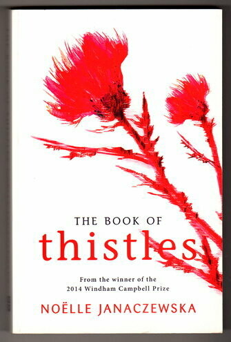 The Book of Thistles by Noelle Janaczewska