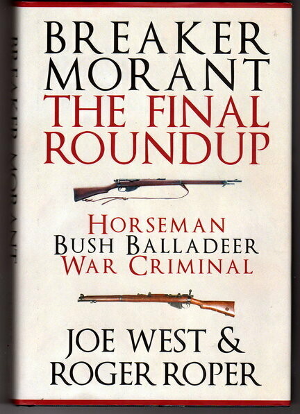 Breaker Morant: The Final Roundup by Joe West and Roger Roper