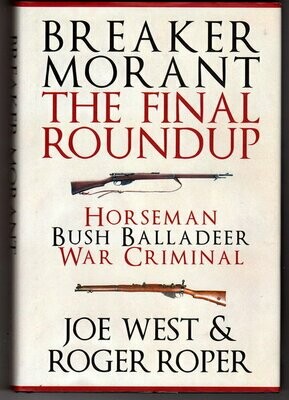 Breaker Morant: The Final Roundup by Joe West and Roger Roper