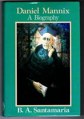 Daniel Mannix: The Quality of Leadership: A Biography