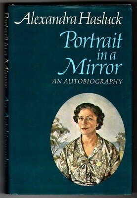 Portrait in a Mirror: An Autobiography by Alexandra Hasluck