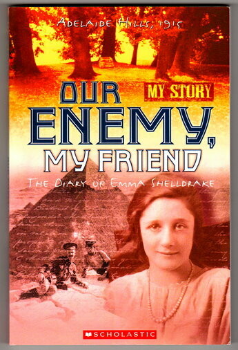 Our Enemy, My Friend: The Diary of Emma Shelldrake: My Story by Jenny Blackman