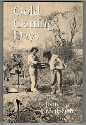 Gold Getting Days by John Meiklejohn