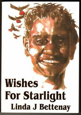 Wishes for Starlight by Linda J Bettenay