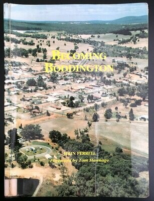 Becoming Boddington by John Farrell with Foreward by Tom Stannage