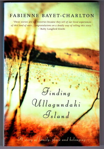 Finding Ullagundahi Island by Fabienne Bayet-Charlton