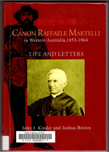 Canon Raffaele Martelli: Life and Letters by John J Kinder and Joshua Brown