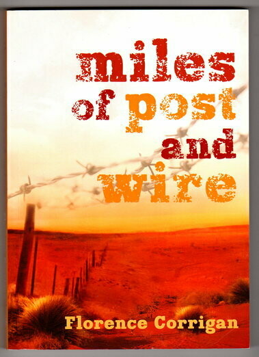 Miles of Post and Wire by Florence Corrigan