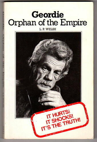 Geordie: Orphan of the Empire by Lionel Welsh