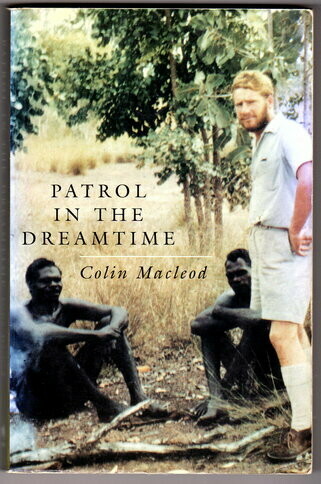 Patrol in the Dreamtime by Colin Macleod