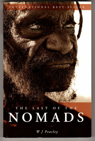 The Last of the Nomads by W J Peasley