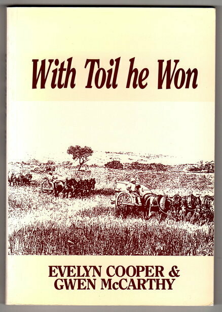 With Toil He Won:  A History of the Family of William and Frances Alderman by Evelyn Cooper and Gwen McCarthy