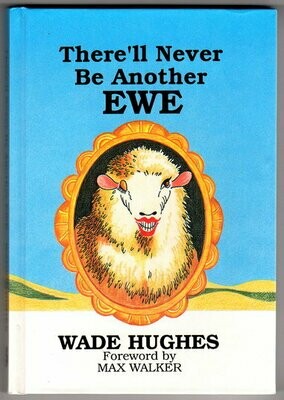 There&#39;ll Never Be Another Ewe by Wade Hughes