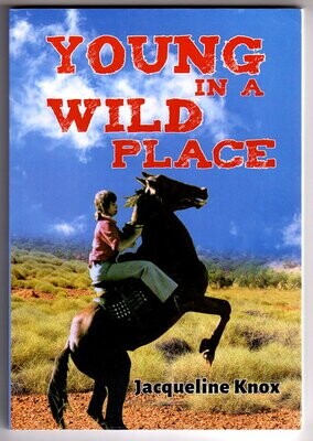 Young in a Wild Place by Jacqueline Knox