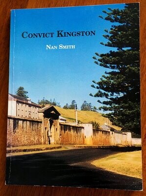 Convict Kingston: A Guide by Nan Smith
