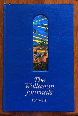 The Wollaston Journals: Volume 1, 1840-1842 edited by Geoffrey Bolton and Heather Vose