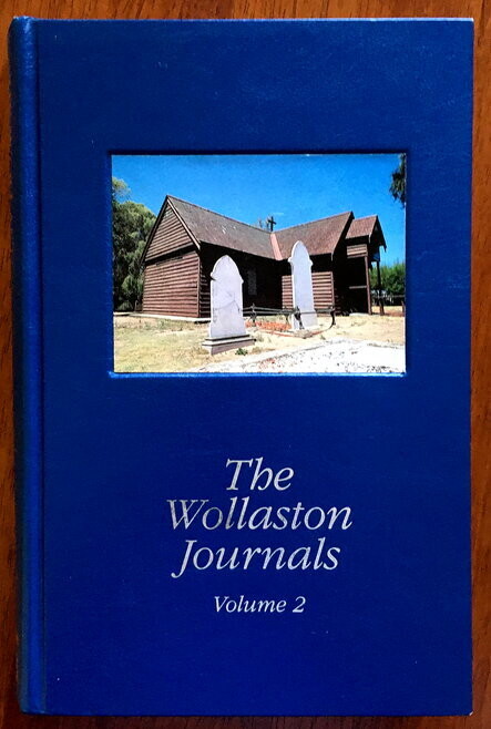 The Wollaston Journals: Volume 2, 1842-1844 edited by Geoffrey Bolton et al