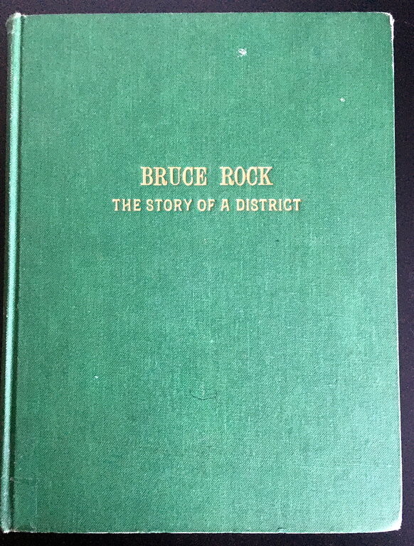 Bruce Rock: The Story of a District by John K Ewers