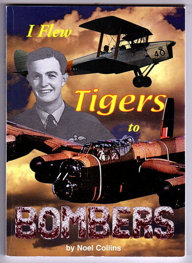 I Flew Tigers to Bombers by Noel Collins
