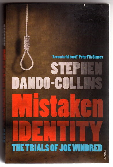 Mistaken Identity: The Trials of Joe Windred by Stephen Dando-Collins