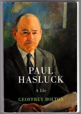 Paul Hasluck: A Life by Geoffrey Bolton