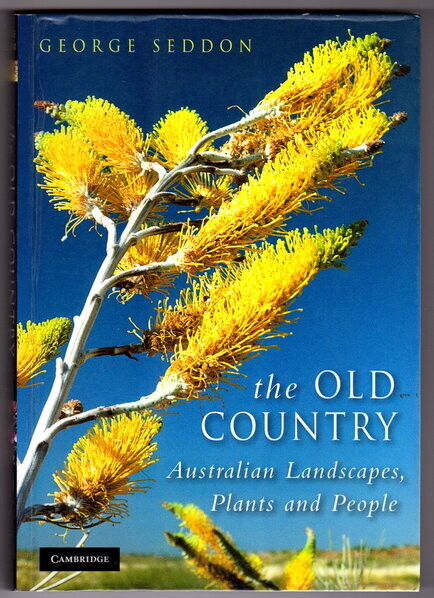 The Old Country: Australian Landscapes, Plants and People by George Seddon