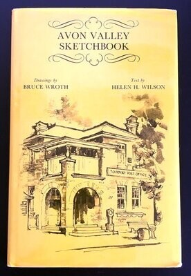 Avon Valley Sketchbook by Helen H Wilson and Bruce Wroth