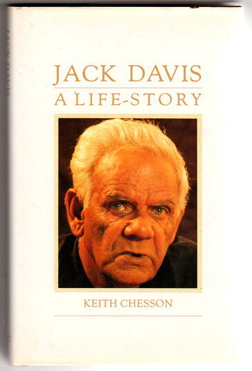 Jack Davis: A Life-Story by Keith Chesson