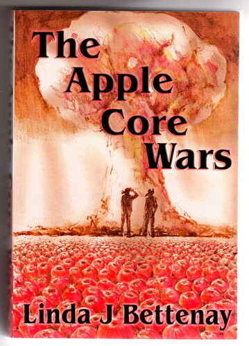 The Apple Core Wars by Linda J Bettenay