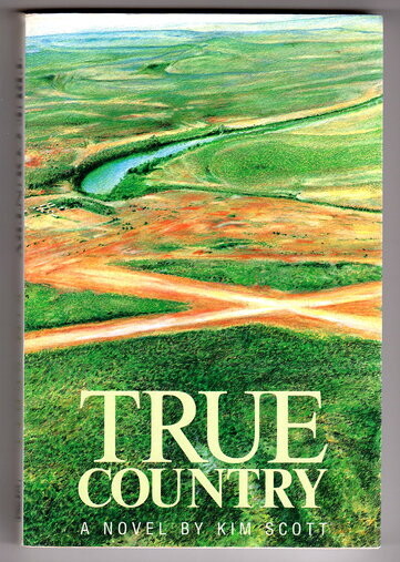 True Country by Kim Scott