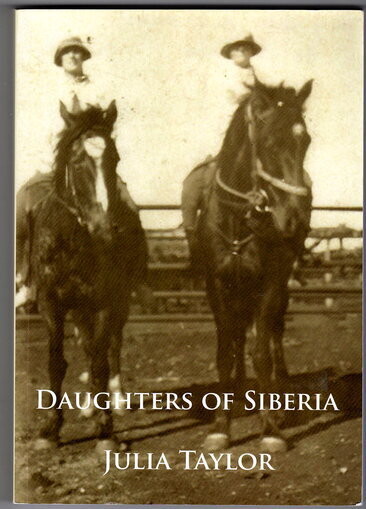 Daughters of Siberia by Julia Taylor