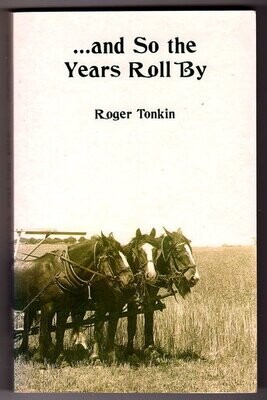 And So the Years Roll By written by Roger Tonkin