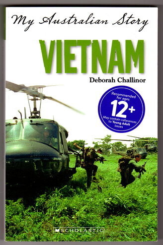 My Australian Story: Vietnam: The Diary of Davey Walker, September 1968 - January 1970 by Deborah Challinor