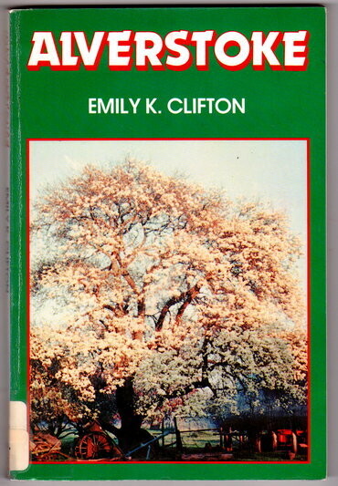 Alverstoke: First Farm on the Brunswick by Emily K Clifton and compiled by Madeline F Few