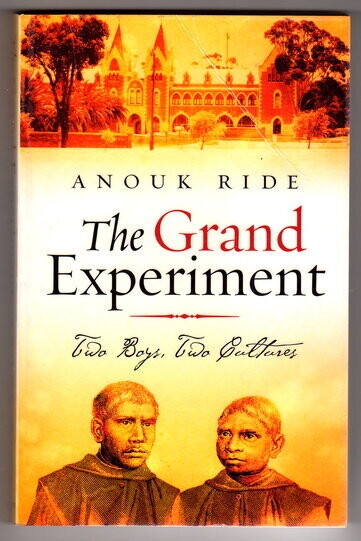The Grand Experiment: Two Boys, Two Cultures by Anouk Ride